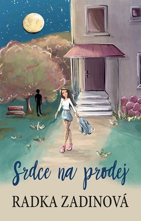 Radka Zadinová: Srdce na prodej