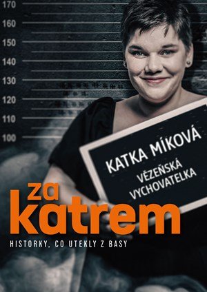 Kateřina Míková: Za katrem
