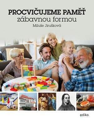 Miluše Jirušková: Procvičujme paměť