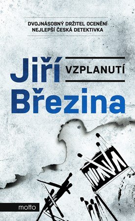 Jiří Březina: Vzplanutí Jiří Březina: Vzplanutí