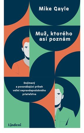 Mike Gayle: Muž, ktorého asi poznám
