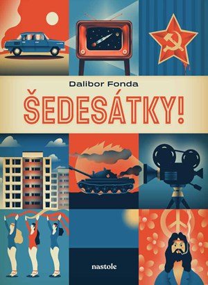 Dalibor Fonda: Šedesátky!