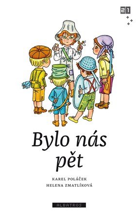 Zdeněk K. Slabý, Karel Poláček: Bylo nás pět Zdeněk K. Slabý, Karel Poláček: Bylo nás pět