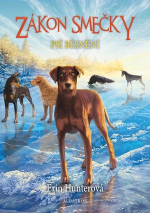 Erin Hunterová: Zákon smečky (6) - Psí běsnění