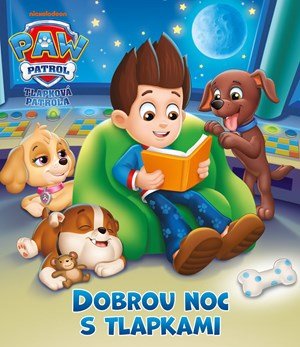 Kolektiv: Tlapková patrola - Dobrou noc s tlapkami