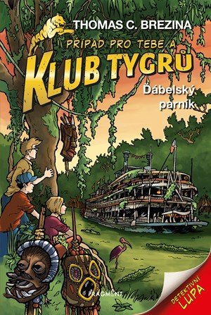 Thomas Brezina: Klub Tygrů - Ďábelský parník Thomas Brezina: Klub Tygrů - Ďábelský parník
