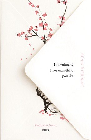 Denis Thériault: Podivuhodný život osamělého pošťáka