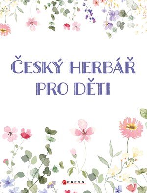 Věra Mleczková: Český herbář pro děti