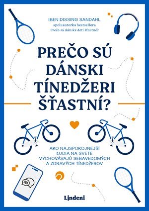 Iben Dissing Sandahl: Prečo sú dánski tínedžeri šťastní?