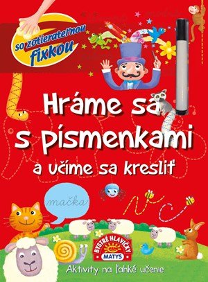 Moira Butterfieldová: Hráme sa s písmenkami a učíme sa kresliť