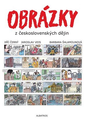 Jiří Černý, Jaroslav Veis: Obrázky z československých dějin