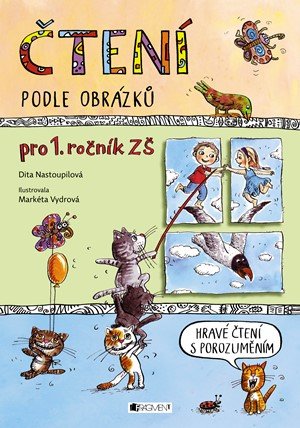 Dita Nastoupilová: Čtení podle obrázků Dita Nastoupilová: Čtení podle obrázků