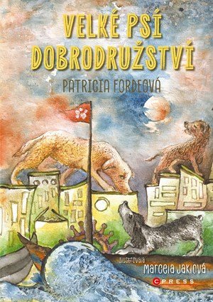 Patricia Fordeová: Velké psí dobrodružství