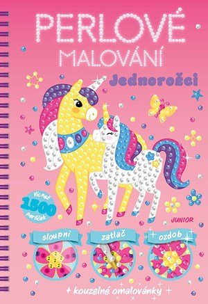 Kolektiv: Perlové malování: Jednorožci