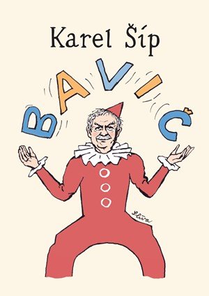 Karel Šíp: Bavič Karel Šíp: Bavič