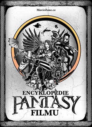 Ondřej Mrázek, Jiří Pospíšil, Petr Cífka, Václav Rybář, Matě: Encyklopedie fantasy filmu Ondřej Mrázek, Jiří Pospíšil, Petr Cífka, Václav Rybář, Matě: Encyklopedie fantasy filmu
