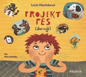Lucie Hlavinková: Projekt pes (ten můj) (audiokniha pro děti)