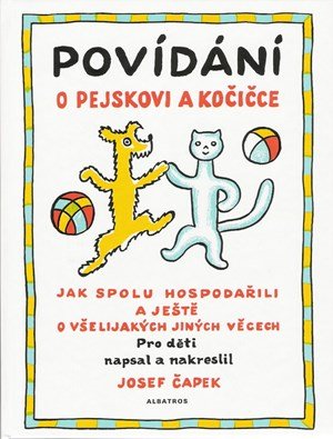 Josef Čapek: Povídání o pejskovi a kočičce Josef Čapek: Povídání o pejskovi a kočičce