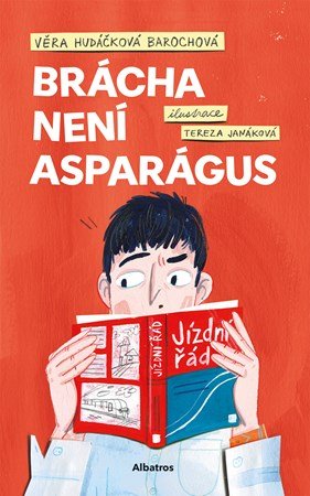 Věra Hudáčková Barochová: Brácha není asparágus