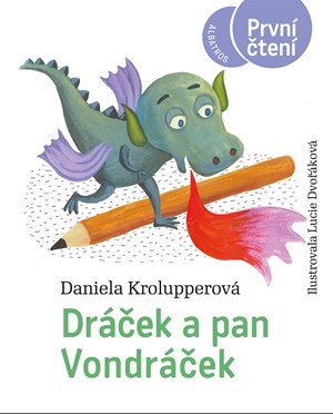 Daniela Krolupperová: Dráček a pan Vondráček