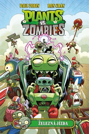 Paul Tobin, Ron Chan: Plants vs. Zombies - Železná jízda Paul Tobin, Ron Chan: Plants vs. Zombies - Železná jízda