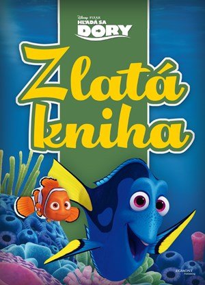 Pixar: Hľadá sa Dory - Zlatá kniha