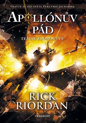 Rick Riordan: Apollónův pád - Temné proroctví