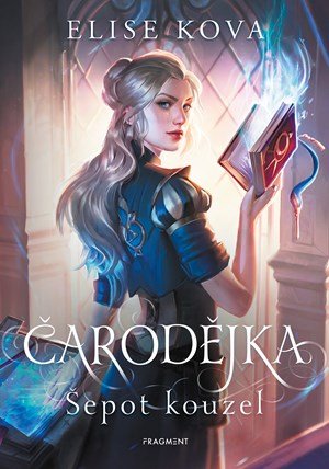 Elise Kova: Čarodějka - Šepot kouzel