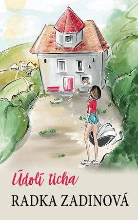 Radka Zadinová: Údolí ticha