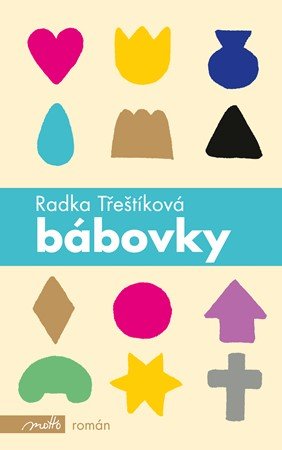 Radka Třeštíková: Bábovky Radka Třeštíková: Bábovky