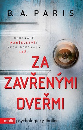 B.A. Paris: Za zavřenými dveřmi B.A. Paris: Za zavřenými dveřmi