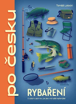 Tomáš Lotocki: Rybaření po česku