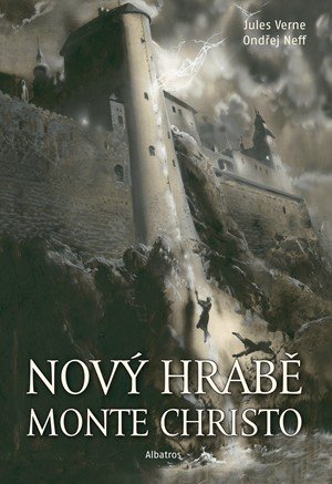 Ondřej Neff, Jules Verne: Nový hrabě Monte Christo Ondřej Neff, Jules Verne: Nový hrabě Monte Christo