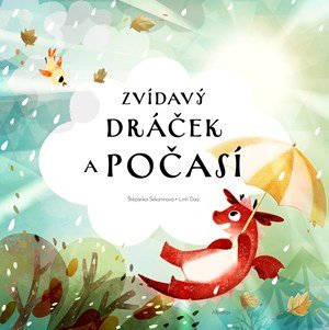 Štěpánka Sekaninová: Zvídavý dráček a počasí