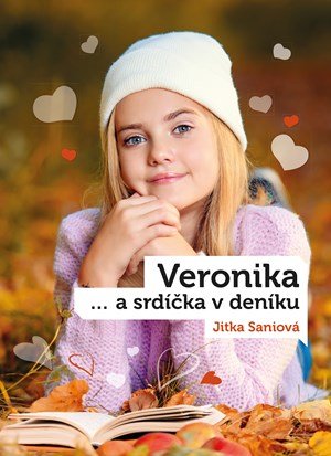 Jitka Saniová: Veronika a srdíčka v deníku Jitka Saniová: Veronika a srdíčka v deníku
