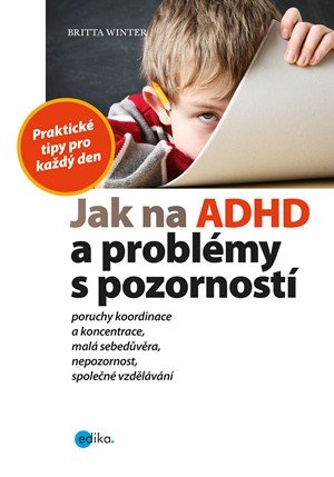 Britta Winter: Jak na ADHD a problémy s pozorností