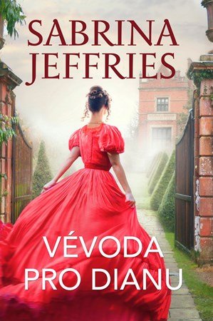 Sabrina Jeffries: Vévoda pro Dianu Sabrina Jeffries: Vévoda pro Dianu