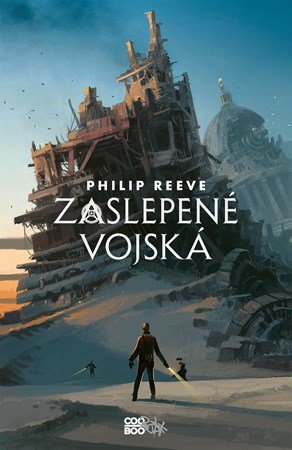 Philip Reeve: Zaslepené vojská