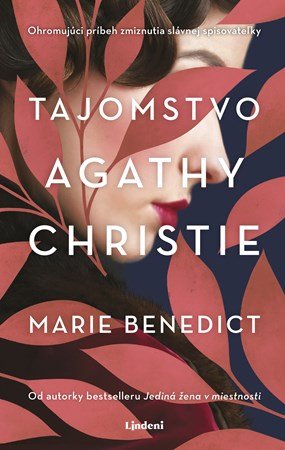 Marie Benedict: Tajomstvo Agathy Christie Marie Benedict: Tajomstvo Agathy Christie