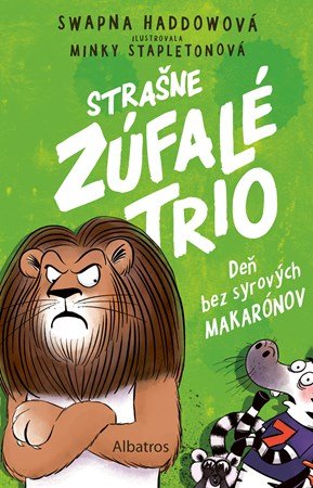 Swapna Haddow: Strašne zúfalé trio 2: Deň bez syrových makarónov