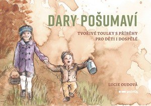 Lucie Oudová: Dary Pošumaví