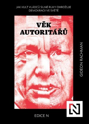 Gideon Rachman: Věk autoritářů