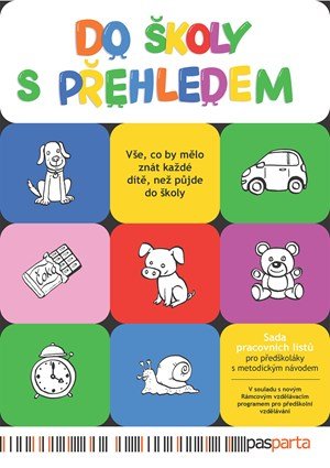 Ivana Vlková: Do školy s přehledem: Sada pracovních listů pro předškoláky s metodickým ná