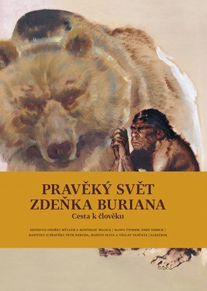 Ondřej Müller, Rostislav Walica, Václav Vančata, Petr Neruda: Pravěký svět Zdeňka Buriana - Kniha 3 Ondřej Müller, Rostislav Walica, Václav Vančata, Petr Neruda: Pravěký svět Zdeňka Buriana - Kniha 3