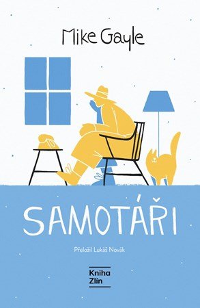 Mike Gayle: Samotáři