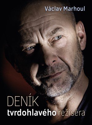 Pavlína Saudková, Václav Marhoul: Deník tvrdohlavého režiséra