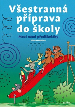 Jiřina Bednářová: Všestranná příprava do školy