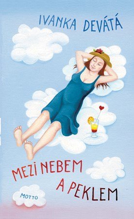 Ivanka Devátá: Mezi nebem a peklem Ivanka Devátá: Mezi nebem a peklem