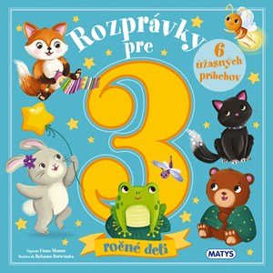 Fiona Munro: Rozprávky pre 3-ročné deti