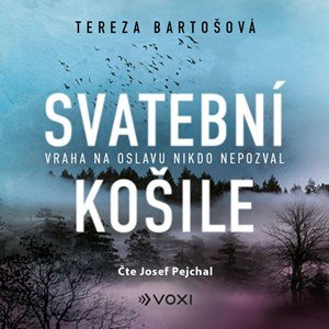 Tereza Bartošová: Svatební košile (audiokniha) Tereza Bartošová: Svatební košile (audiokniha)